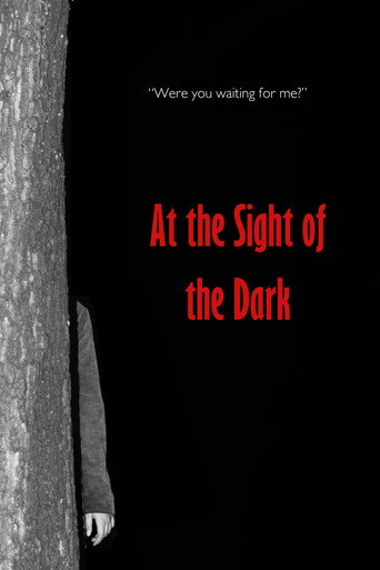 At the Sight of the Dark