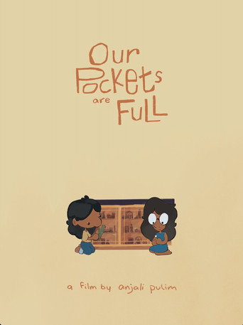 Our Pockets Are Full
