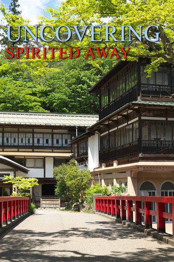 Uncovering Spirited Away