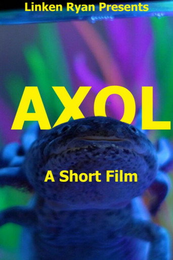 Axol: A Short Film