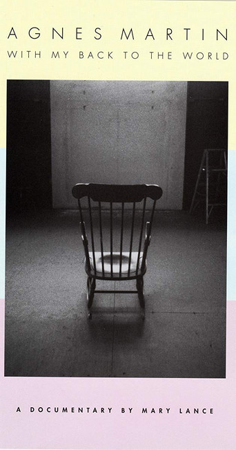 Agnes Martin: With My Back to the World