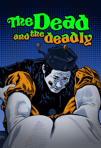 The Dead and the Deadly