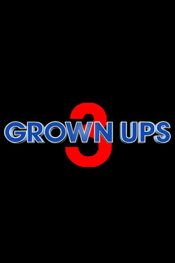 Grown Ups 3
