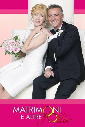 Matrimoni e altre follie