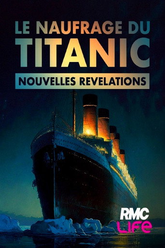 Le naufrage du Titanic : Nouvelles révélations