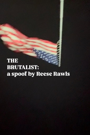 The brutalist: a spoof by Reese Rawls