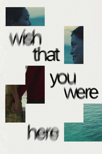 Wish That You Were Here