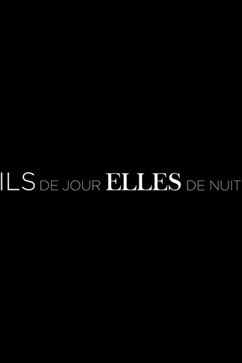 Ils de jour, Elles de nuit