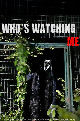 WHO'S WATCHING ME