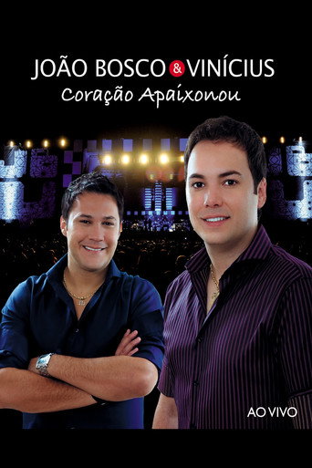 João Bosco & Vinicius - Coração Apaixonou - Ao Vivo