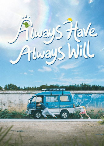Always Have Always Will