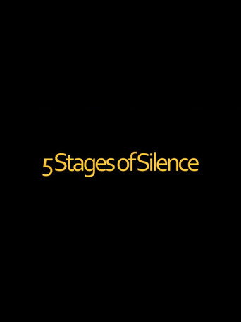 5 Stages of Silence