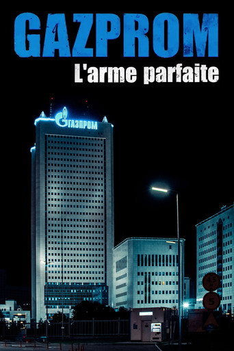 Gazprom, l'arme parfaite