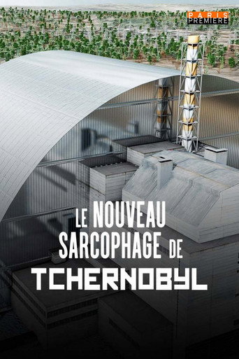 Le nouveau sarcophage de Tchernobyl