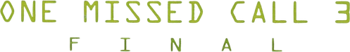 One Missed Call 3: Final logo