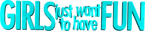 Girls Just Want to Have Fun logo