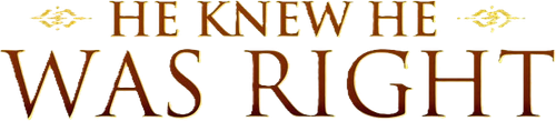 He Knew He Was Right logo