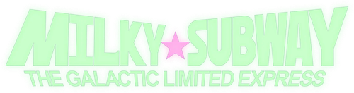 Milky☆Subway: The Galactic Limited Express logo
