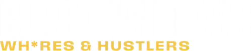 Black Widows: Wh*res & Hustlers logo