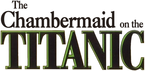 The Chambermaid on the Titanic logo