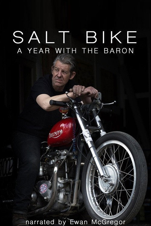 Salt Bike: A Year with the Baron