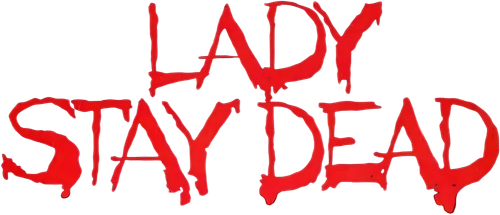 Lady, Stay Dead logo