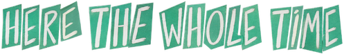 Here the Whole Time logo