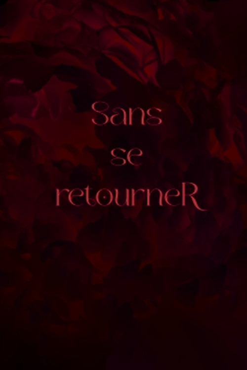 Sans se retourneR