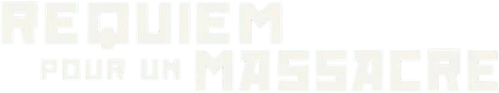 Requiem pour un massacre logo
