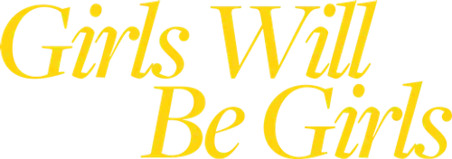 Girls Will Be Girls logo
