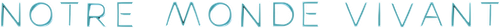 Notre monde vivant logo