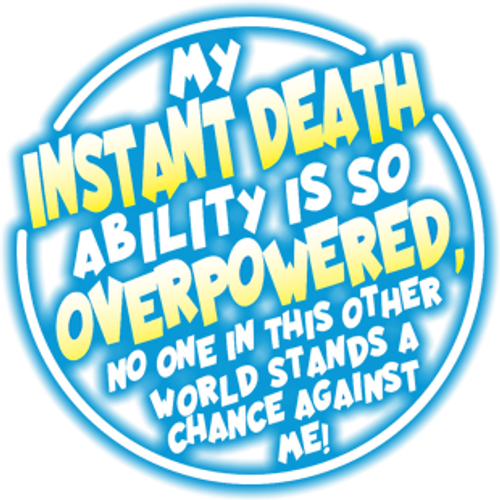 My Instant Death Ability Is Overpowered logo