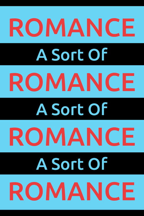 A Sort Of Romance
