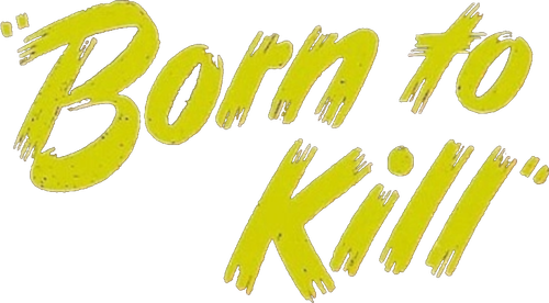 Born to Kill logo