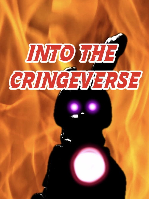 Into the Cringeverse