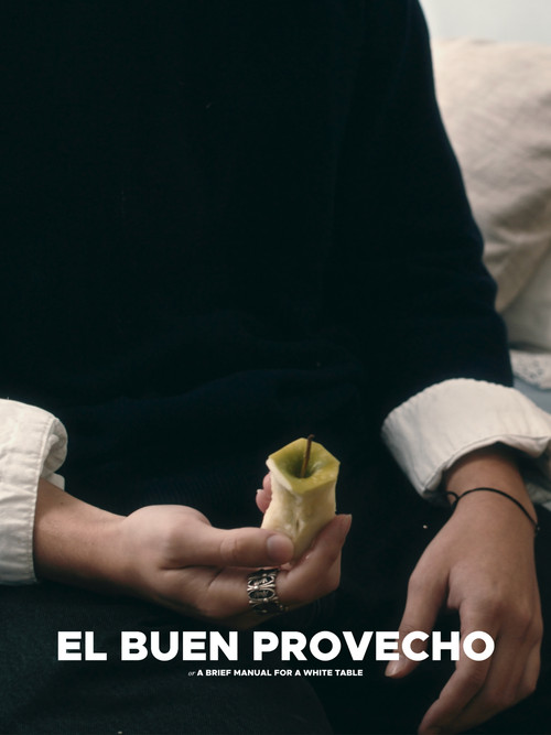 El Buen Provecho: A Brief Manual for a White Table