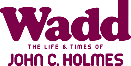 Wadd: The Life & Times of John C. Holmes logo