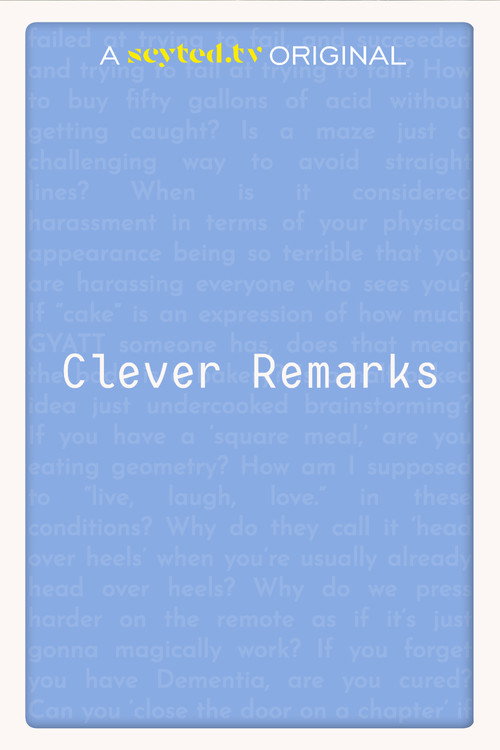 Clever Remarks