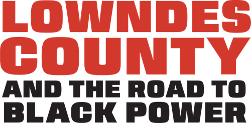 Lowndes County and the Road to Black Power logo