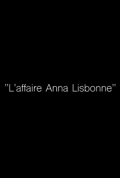 "The Anna Lisbonne Affair"