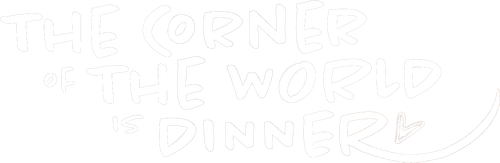 The Corner of the World is Dinner logo