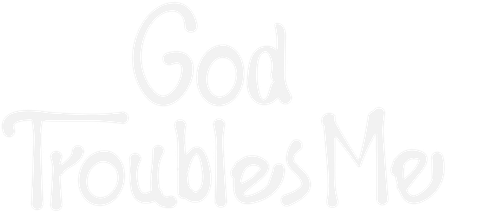 God Troubles Me logo