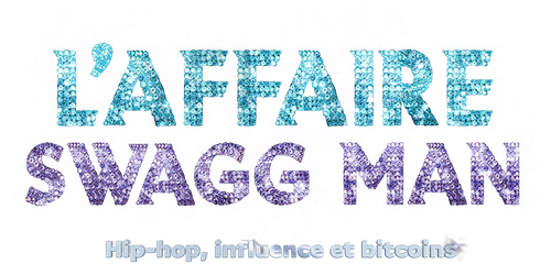 L'affaire Swagg Man : Hip-hop, influence et bitcoin logo