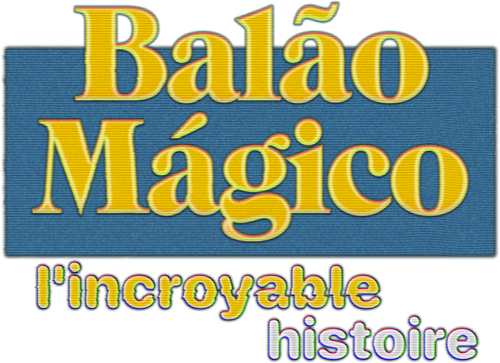 Balão Mágico : l'incroyable histoire logo