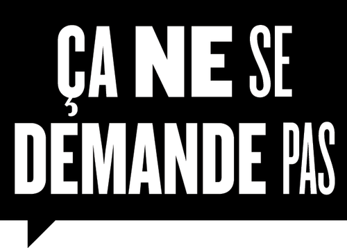 Ça ne se demande pas logo