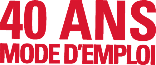 40 ans : mode d'emploi logo