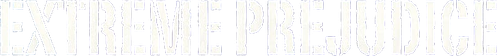 Extreme Prejudice logo