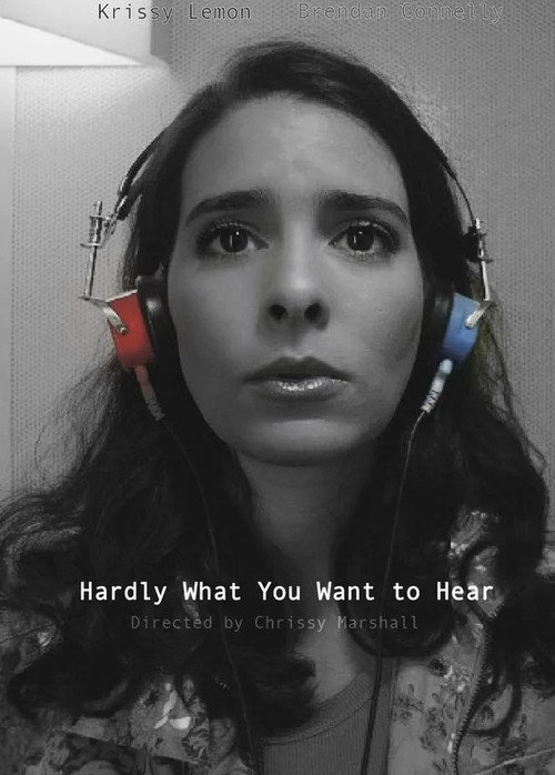Hardly What You Want to Hear
