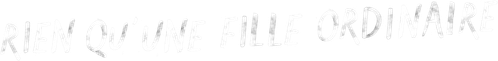 Rien  qu'une fille ordinaire logo