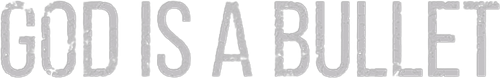 God Is a Bullet logo